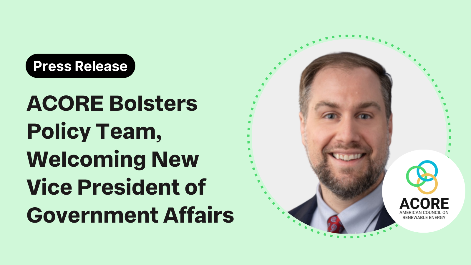ACORE Bolsters Policy Team, Welcoming New Vice President of Government Affairs