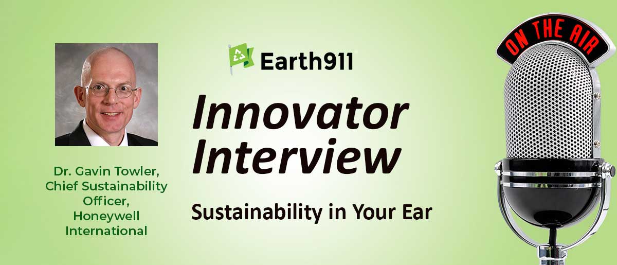 Best of Earth911 Podcast: Honeywell's Chief Sustainability Officer, Dr. Gavin Towler, On Accelerating ESG Efforts
