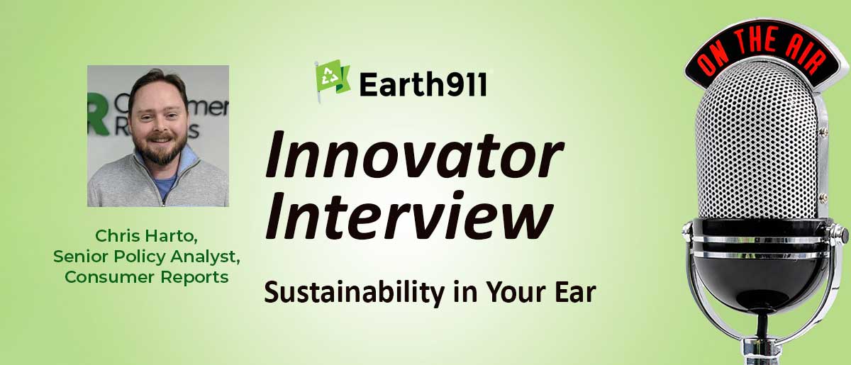 Earth911 Podcast: Consumer Reports' Chris Harto On The Lifetime Cost Of Climate Change