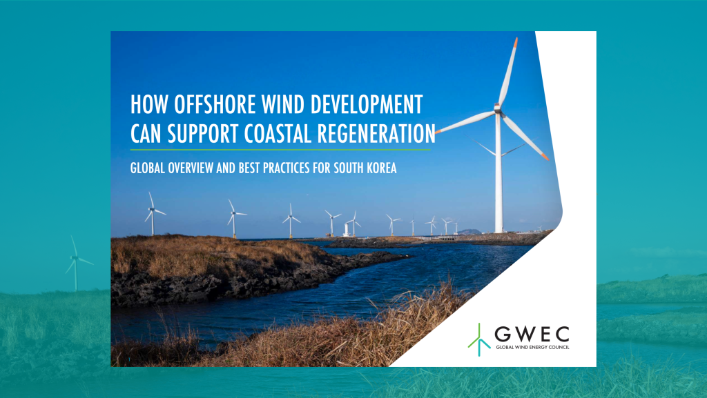 How Offshore Wind Development Can Support Coastal Regeneration: Global Overview and Best Practices for South Korea - Global Wind Energy Council