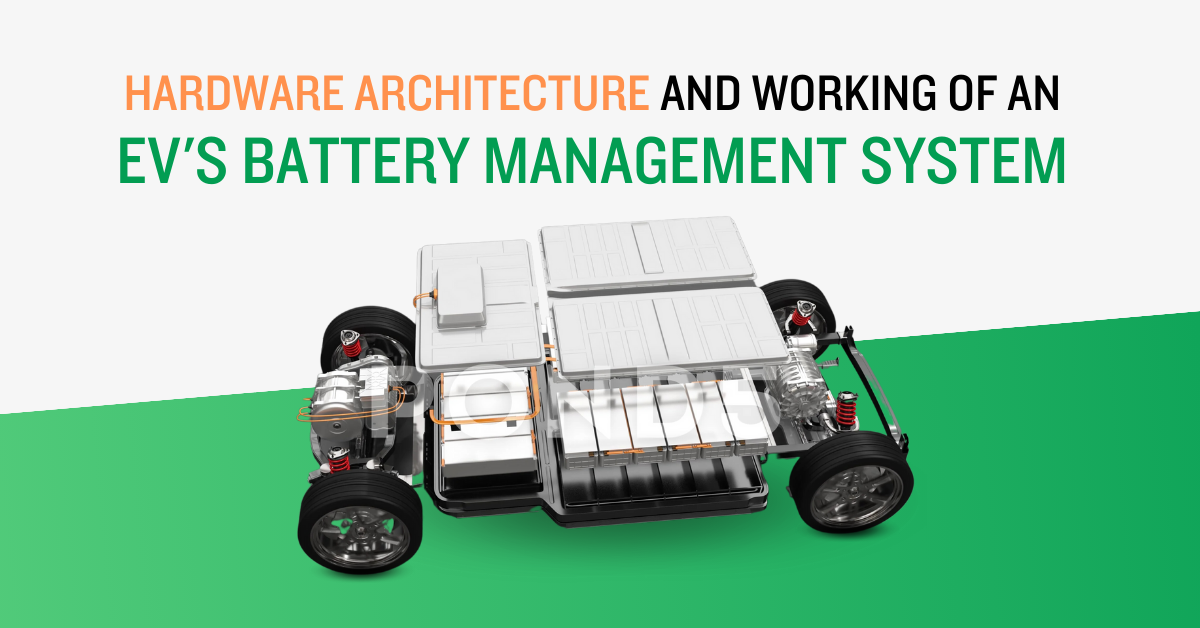 Hardware Architecture and Working of an EV's Battery Management System